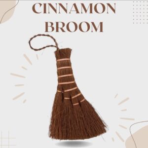 Cinnimon broom